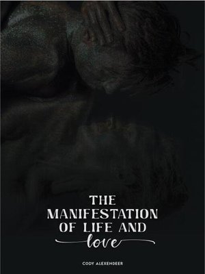 cover image of The Manifestation of Life and Love